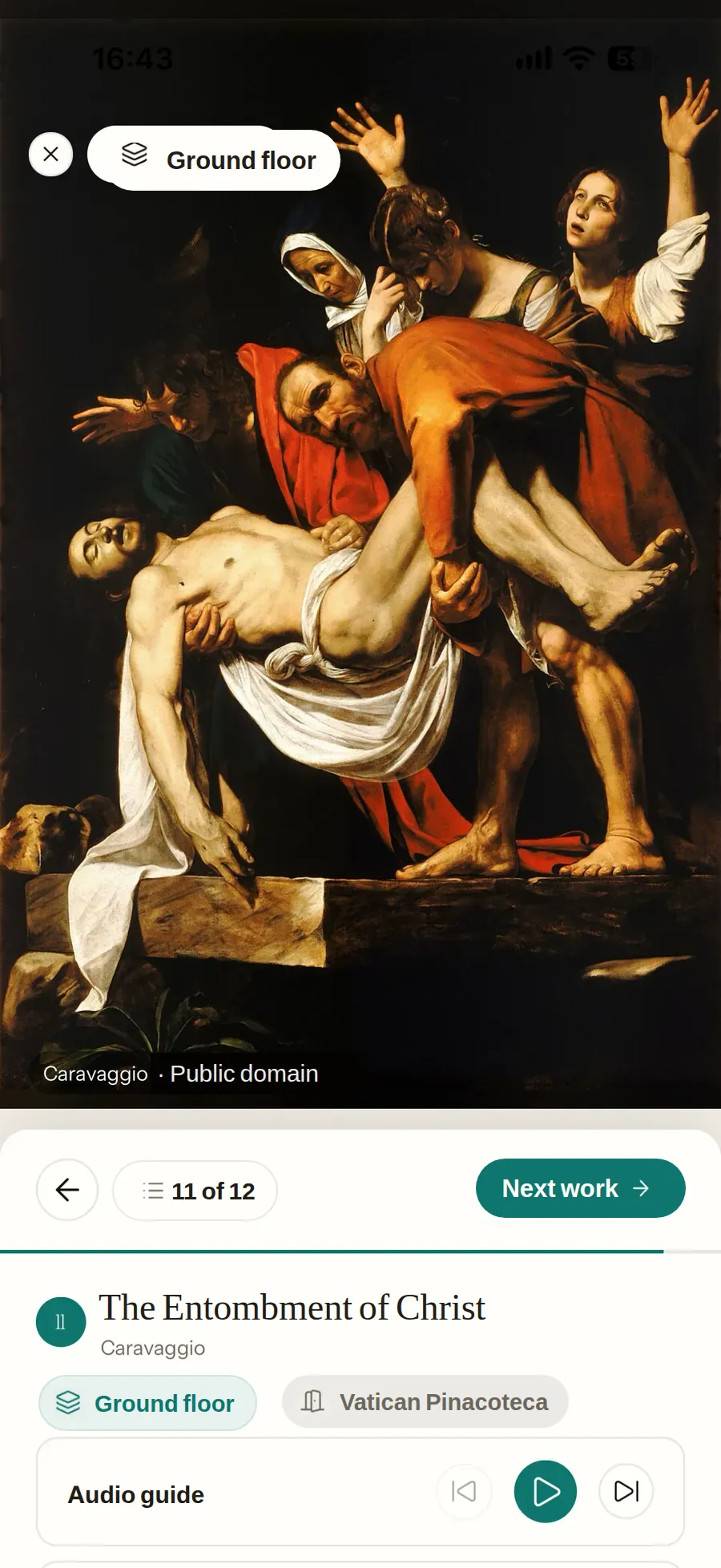 The Entombment of Christ inside the Vatican Pinacoteca: the painting
                    filling the screen, with its credit — Caravaggio, public domain —
                    below; then work 11 of 12, the Next work button, the title with its
                    author, the Ground floor and Vatican Pinacoteca pills, and the audio
                    guide.