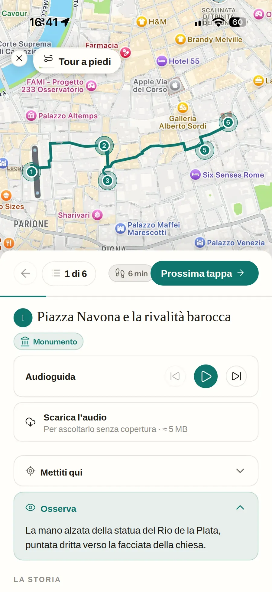 Un tour a piedi per Roma: la mappa con il percorso disegnato e le sei
                    tappe numerate, la tappa 1 di 6 a 6 minuti dalla successiva, Piazza
                    Navona e la rivalità barocca con la sua audioguida scaricabile per
                    ascoltarla senza copertura, il punto dove mettersi e la nota su cosa
                    guardare aperta sulla mano alzata della statua del Río de la Plata.